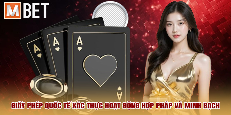 Giấy phép quốc tế xác thực hoạt động hợp pháp và minh bạch